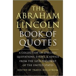 Abraham Lincoln Book Of Quotes, The