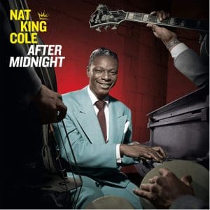 After Midnight - Nat King Cole