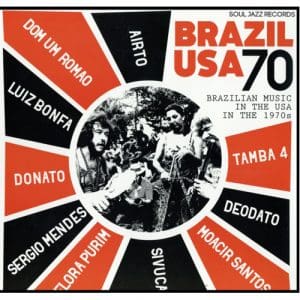 Airto Moreira & Flora Purim & Sergio Mendes: Soul Jazz Records Presents Brazil Usa - Brazilian Music In The Usa In The 1970S - Vinyl