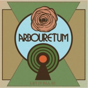 Arbouretum: Let It All In - Vinyl