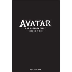 Avatar: The High Ground Volume 3