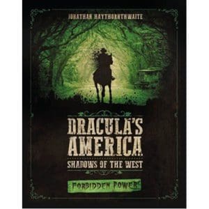 *B Grade* Dracula's America: Shadows of the West: Forbidden Power