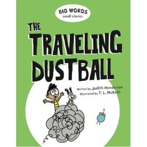 Big Words Small Stories: The Traveling Dustball