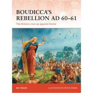 Boudicca’s Rebellion AD 60–61