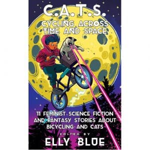 C.a.t.s: Cycling Across Time and Space - (Paperback)