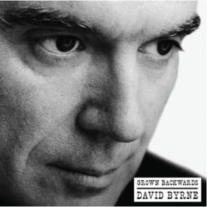 David Byrne: Grown Backwards (Deluxe Edition) - Vinyl