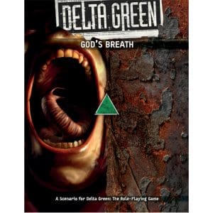 Delta Green RPG : God's Breath