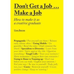 Don't Get a Job...Make a Job