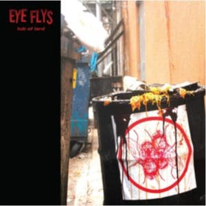 Eye Flys: Tub Of Lard - Vinyl