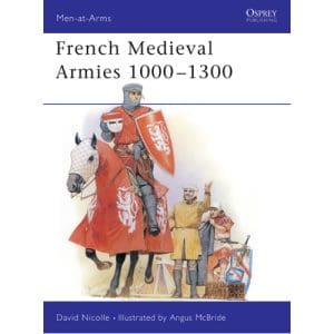 French Medieval Armies 1000–1300