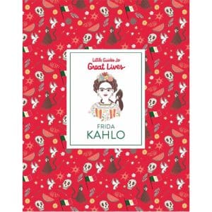 Frida Kahlo (Little Guides to Great Lives)