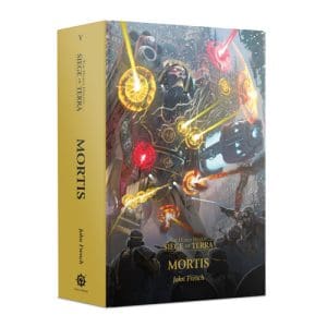 The Horus Heresy: Siege of Terra - Mortis (Hardback)