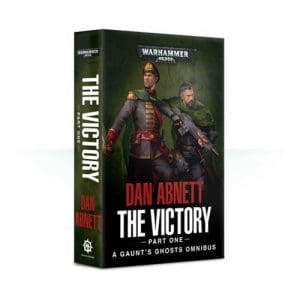 Gaunt's Ghosts: The Victory Part 1 Paperback