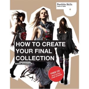 How to Create Your Final Collection: A Fashion Student's Handbook