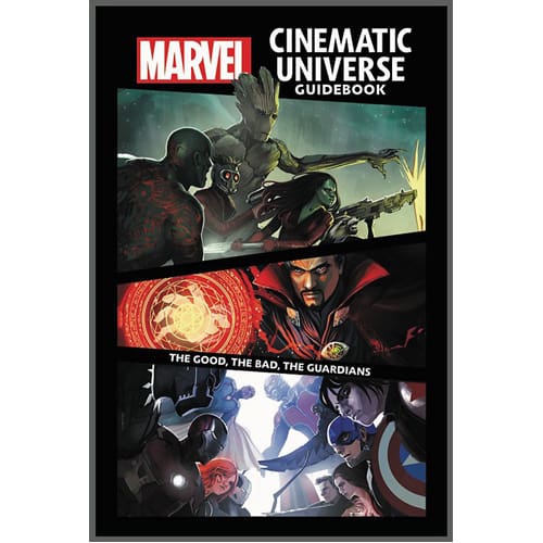 Marvel Cinematic Universe Guidebook: The Good, The Bad, The Guardians ...