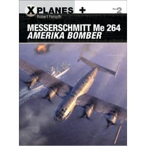 Messerschmitt Me 264 Amerika Bomber