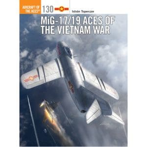 MiG-17/19 Aces of the Vietnam War