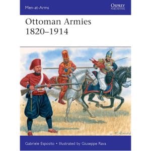 Ottoman Armies 1820–1914