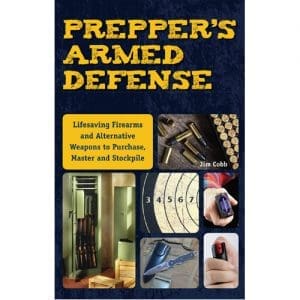 Prepper's Armed Defense