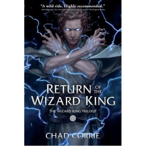 Return of the Wizard King: the Wizard King Trilogy Book One - (Paperback)