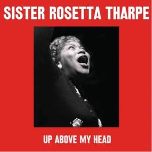 Rhythm N Gospel - Sister Rosetta Tharpe