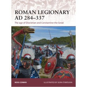 Roman Legionary AD 284-337