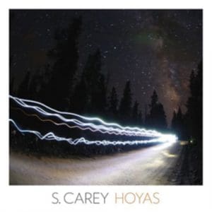 S Carey: Hoyas - Vinyl