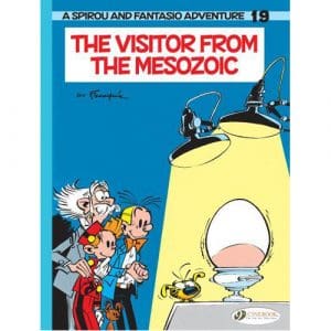 Spirou & Fantasio Vol. 19: the Visitor from the Mesozoic