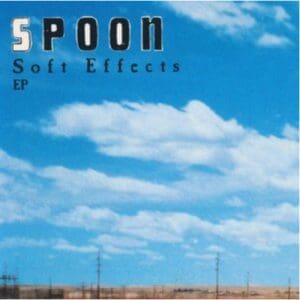 Spoon: Soft Effects - Vinyl