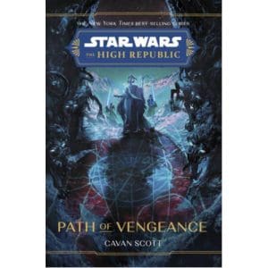 Star Wars: The High Republic: Path of Vengeance