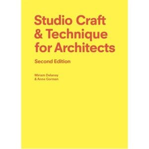 Studio Craft & Technique for Architects Second Edition