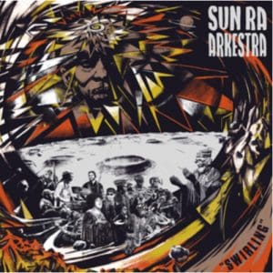 Sun Ra Arkestra: Swirling - Vinyl