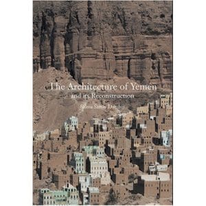 The Architecture of Yemen and Its Reconstruction