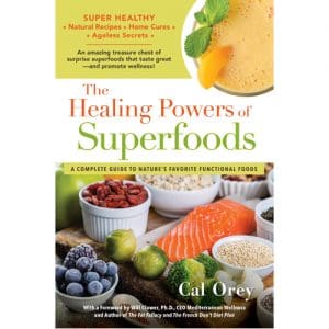 The Healing Powers of Superfoods