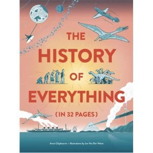 The History of Everything in 32 Pages