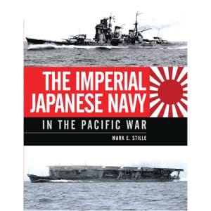 The Imperial Japanese Navy in the Pacific War