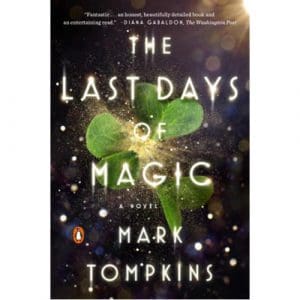 The Last Days of Magic - (Paperback)