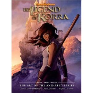 The Legend of Korra Book 3: Change - The Art of the Animated Series