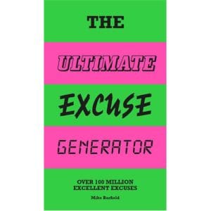 The Ultimate Excuse Generator