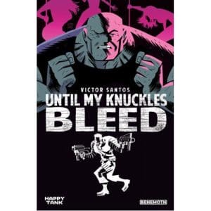 Until My Knuckles Bleed Vol. 1