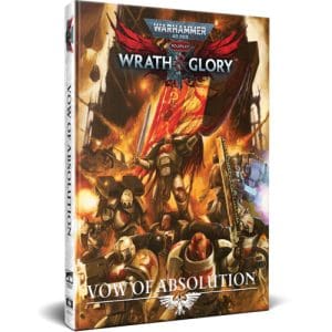 Vow of Absolution - Wrath & Glory: Warhammer 40,000 Roleplay