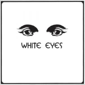 White Eyes: White Eyes - Vinyl