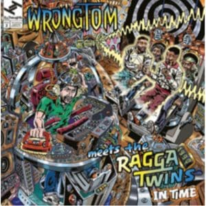 Wrongtom Meets The Ragga Twins: In Time (+ Bonus 7 Inch Single) - Vinyl