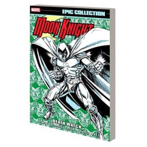 Moon Knight Epic Collection: Death Watch