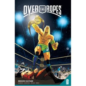 Over The Ropes Vol. 2